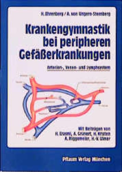 Krankengymnastik bei peripheren Gefässerkrankungen: Arterien-, Venen- und Lymphsystem (Pflaum Physiotherapie) Medicine