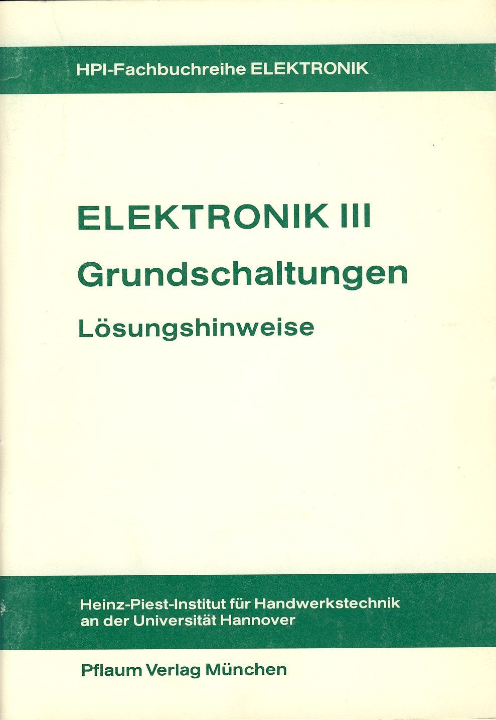 Elektronik III. Baugruppen der Mikroelektronik: Lösungshinweise Business & Technology