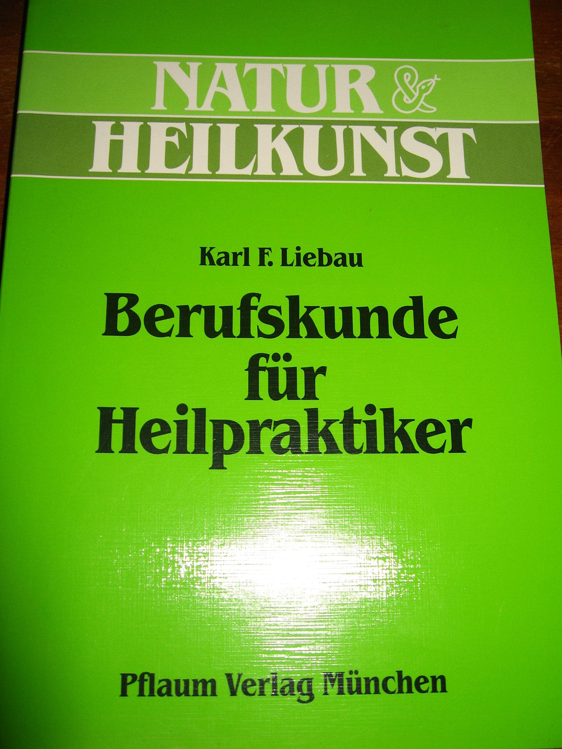 Berufskunde für Heilpraktiker (Natur & Heilkunst) Living & Furnishing