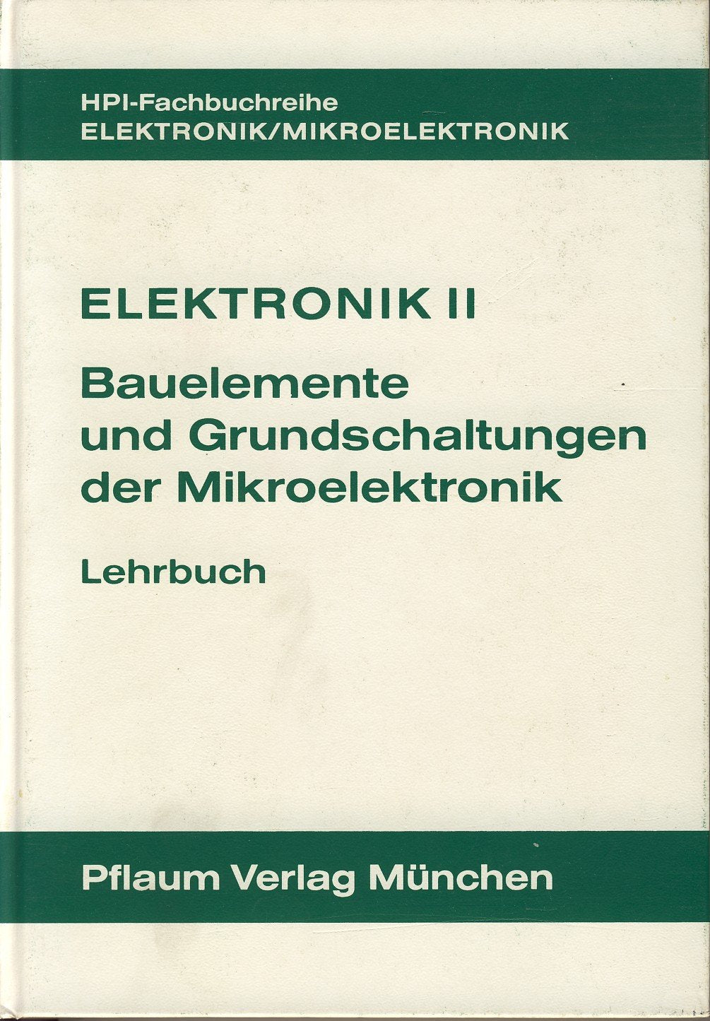 Elektronik II. Bauelemente und Grundschaltungen der Mikroelektronik: Prüfungsaufgaben Business & Technology