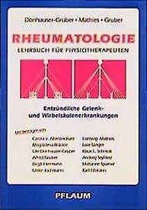 Rheumatologie. Entzündliche Gelenk- und Wirbelsäulenerkrankungen. Lehrbuch für Physiotherapeuten Leisure & Fun