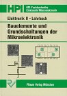 Elektronik II. Bauelemente und Grundschaltungen der Mikroelektronik: Elektronik 2, Bauelemente und Grundschaltungen der Mikroelektronik, Lehrbuch Business & Technology