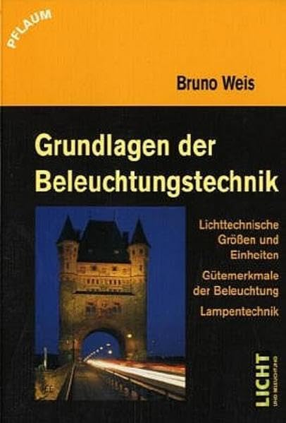 Grundlagen der Beleuchtungstechnik book