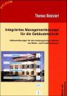 Integriertes Managementkonzept für die Gebäudesystemtechnik. Softwarelösungen für den kostengünstigen Betrieb von Wohn- und Fuktionsbauten Business & Technology