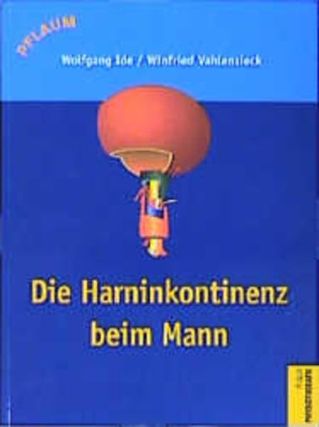 Die Harninkontinenz beim Mann (Pflaum Physiotherapie) Medicine