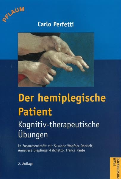 Der hemiplegische Patient – Kognitiv-therapeutische Übungen Medicine