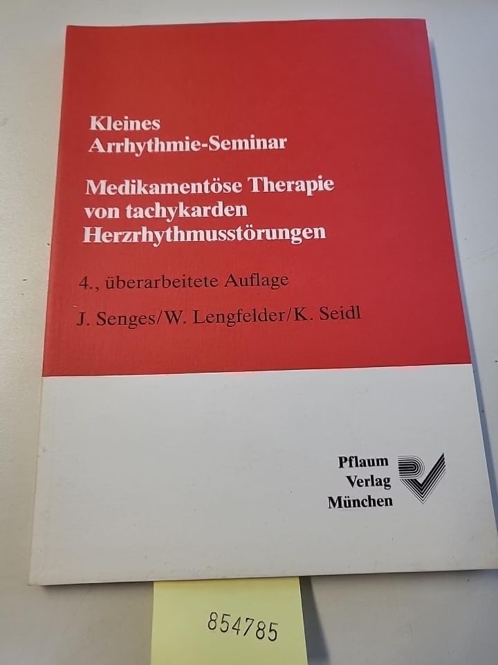 Kleines Arrhythmie-Seminar / Medikamentöse Therapie von tachykarden Herzrhythmusstörungen Books