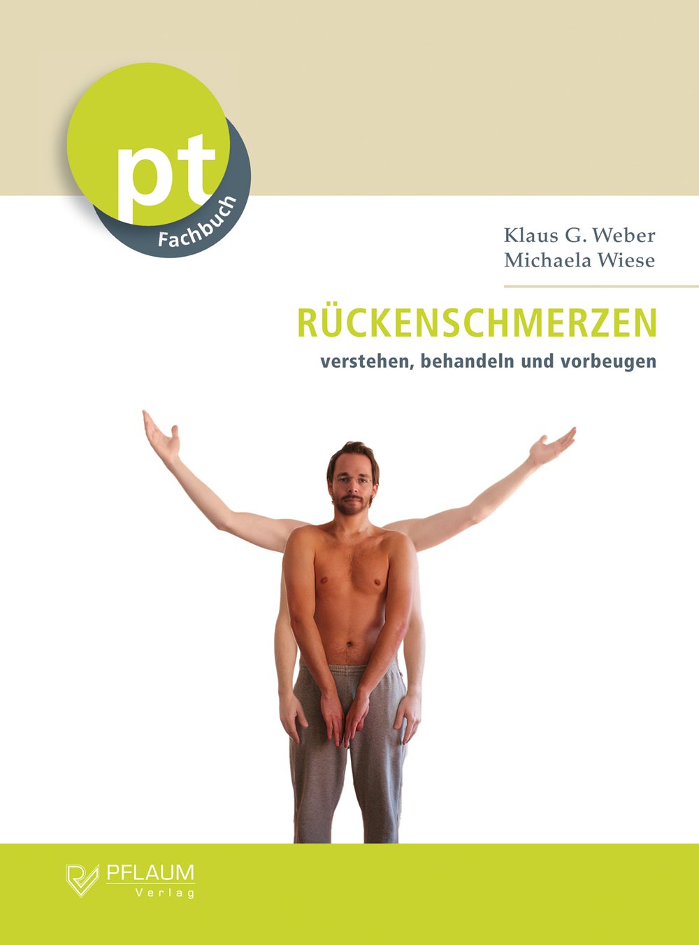 Rückenschmerzen verstehen, behandeln und vorbeugen Medicine