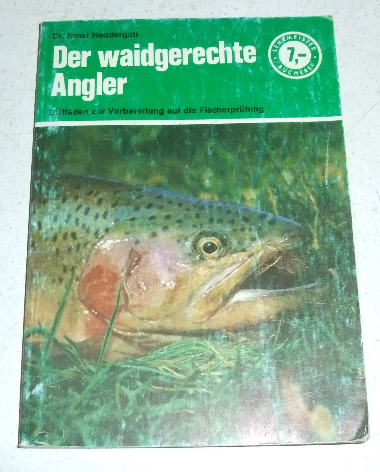 Der waidgerechte Angler: Leitfaden zur Vorbereitung auf die Fischerprüfung Leisure & Fun