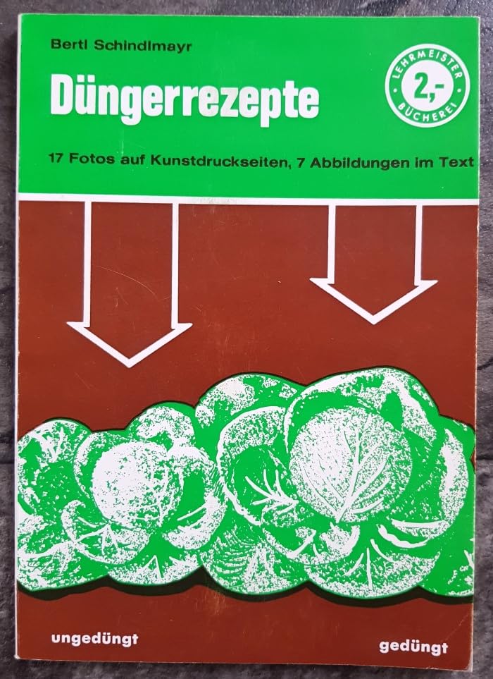 Düngerrezepte für den Kleingärtner. Books