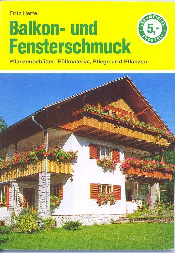 Balkon- und Fensterschmuck. Pflanzenbehälter, Füllmaterial, Pflege und Pflanzen. Leisure, Home & Garden