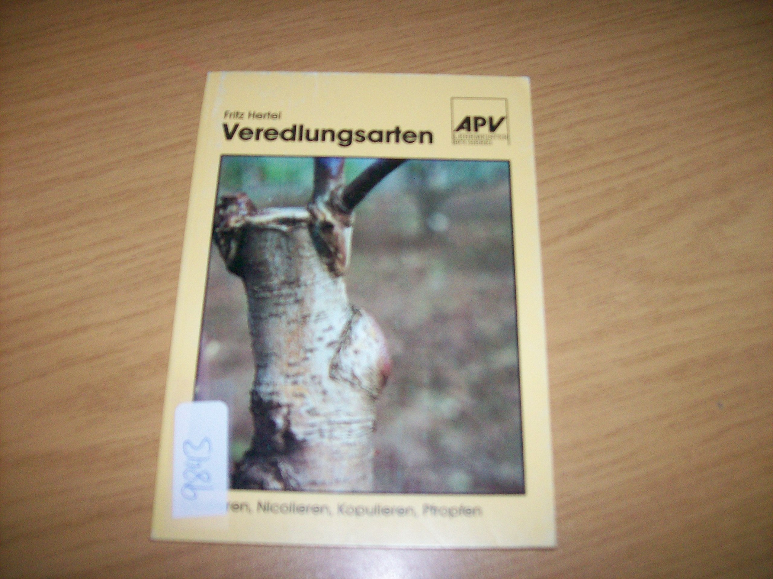Veredelungsarten für alle Kulturpflanzen - Fritz Hertel book