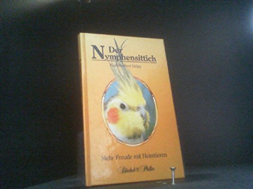 Der Nymphensittich - Mehr Freude mit Heimtieren Books