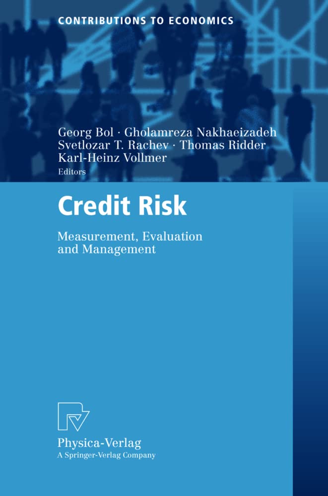 Credit Risk: Measurement, Evaluation and Management (Contributions to Economics) Law