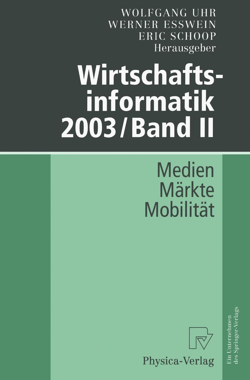 Wirtschaftsinformatik 2003 / Band II: Medien M Rkte Mobilit T Law