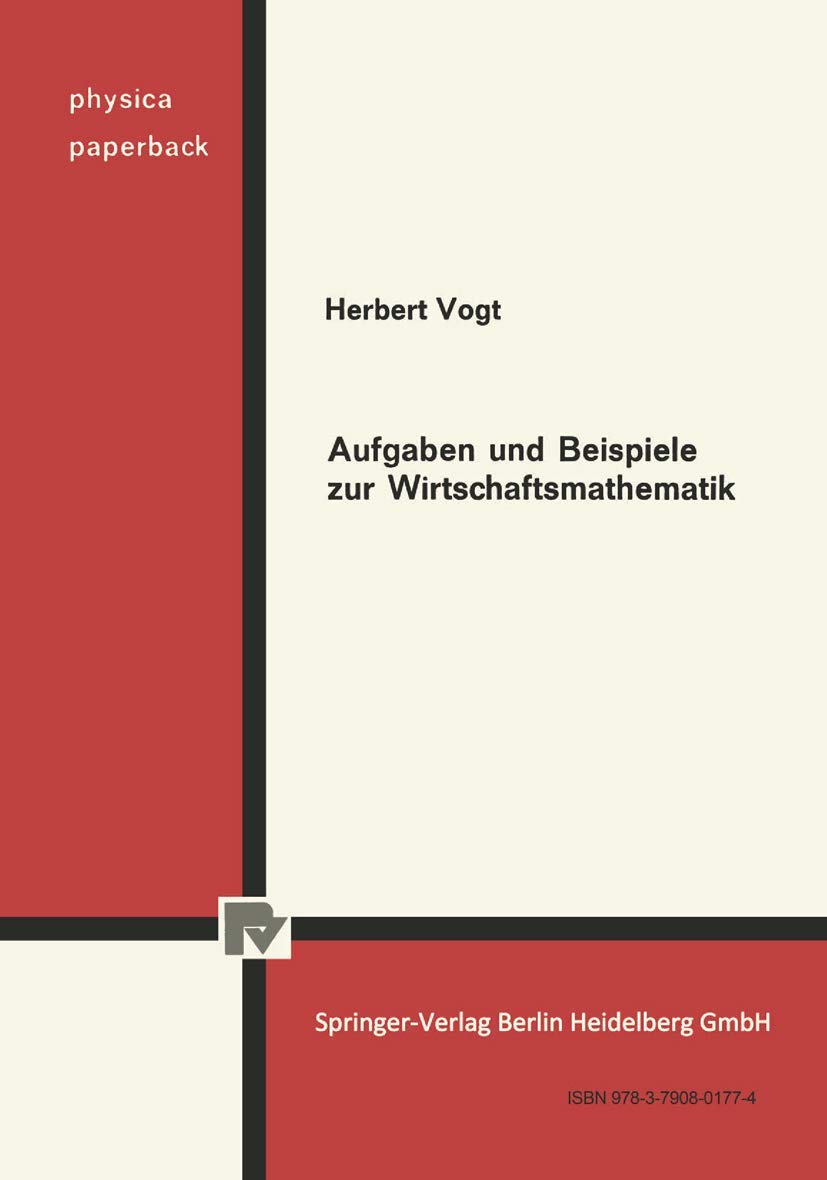 Aufgaben und Beispiele zur Wirtschaftsmathematik (Physica-Paperback) Law