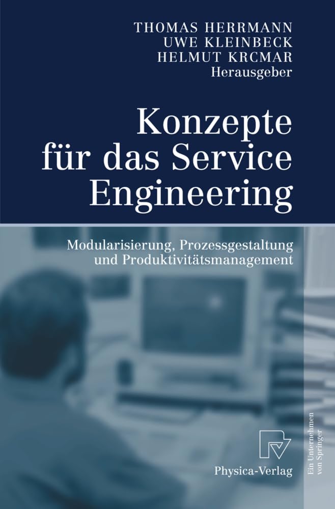 Konzepte für das Service Engineering: Modularisierung, Prozessgestaltung und Produktivitätsmanagement Law
