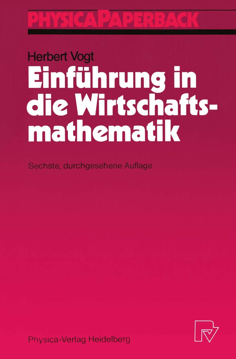 Einführung in die Wirtschaftsmathematik (Physica-Lehrbuch) Law