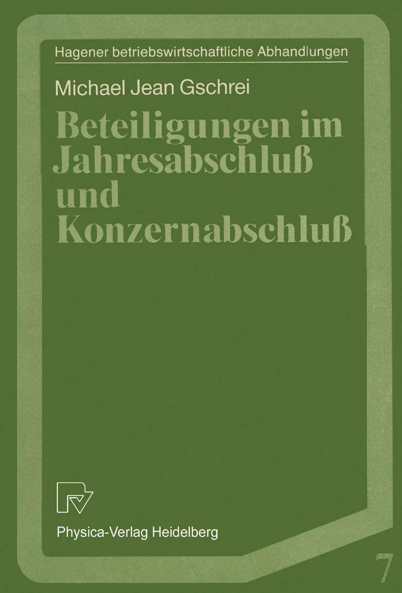 Beteiligungen im Jahresabschluß und Konzernabschluß (Hagener Betriebswirtschaftliche Abhandlungen, 7, Band 7) Law