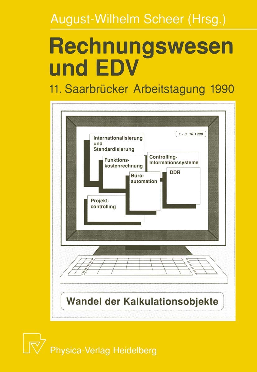 Rechnungswesen und EDV: 11. Saarbrücker Arbeitstagung 1990 (Saarbrücker Arbeitstagung, 11, Band 11) Law