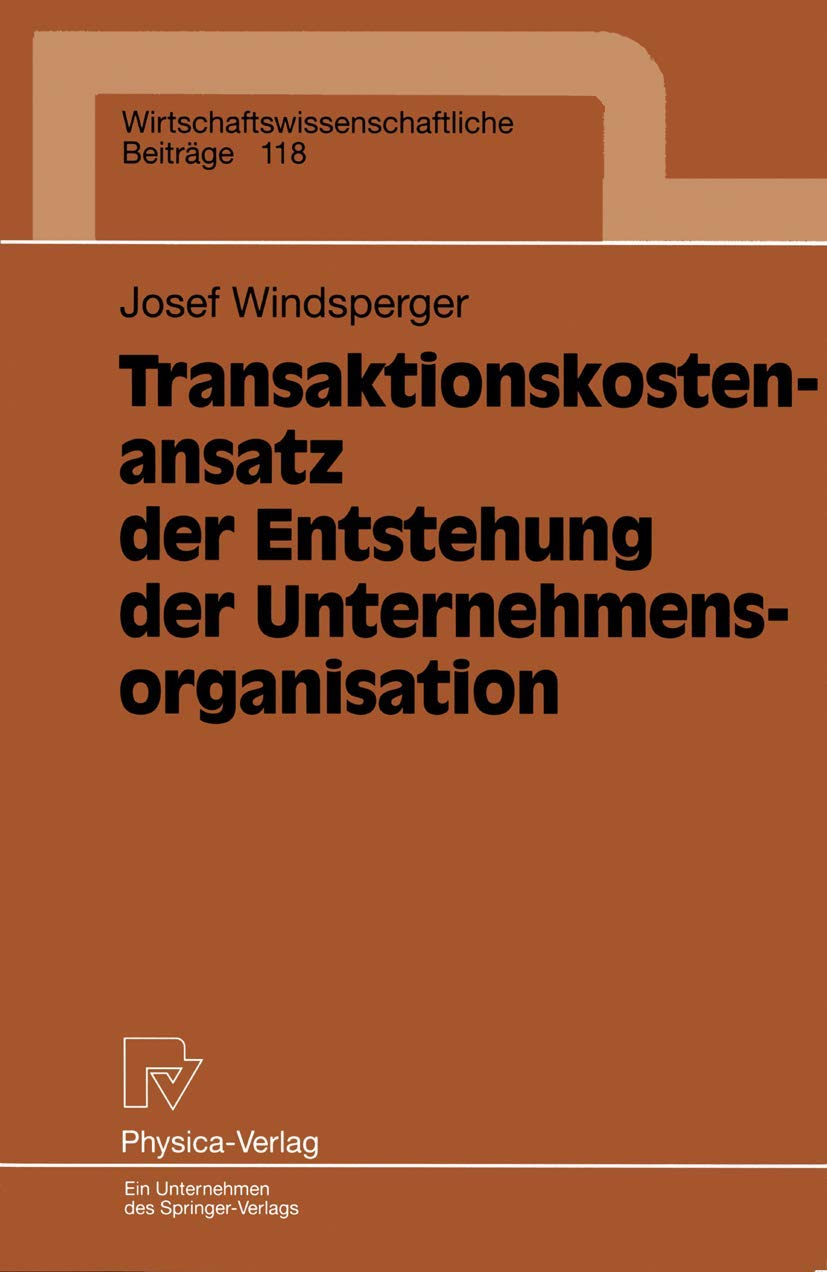 Transaktionskostenansatz der Entstehung der Unternehmensorganisation Law