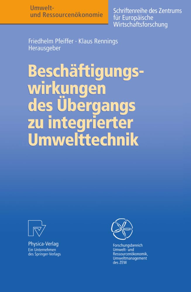 Beschäftigungswirkungen des Übergangs zu integrierter Umwelttechnik (Umwelt- und Ressourcenökonomie) Law
