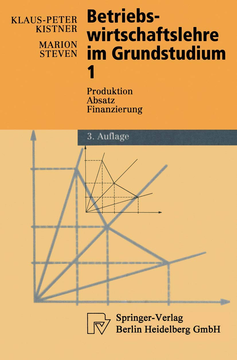 Betriebswirtschaftslehre im Grundstudium, Bd.1, Produktion, Absatz, Finanzierung (Physica-Lehrbuch) Law