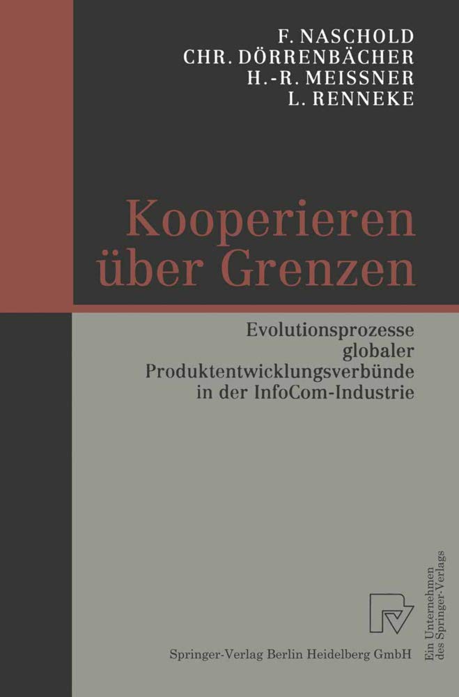 Kooperieren über Grenzen. Evolutionsprozesse globaler Produktentwicklungsverbünde in der InfoCom-Industrie Law