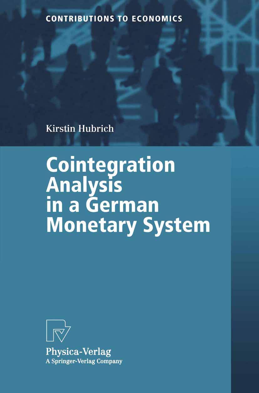 Cointegration Analysis in a German Monetary System (Contributions to Economics) Law