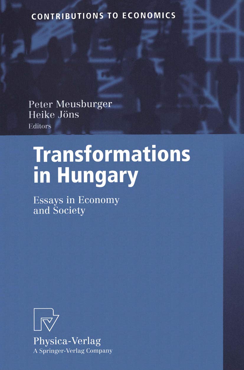 Transformations in Hungary. Essays in Economy and Society (Contributions to Economics) Law