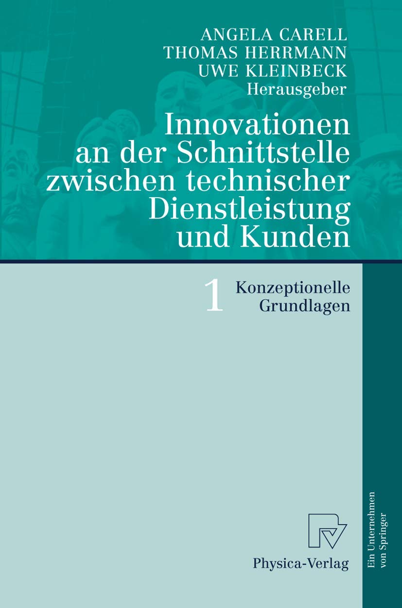 Innovationen an der Schnittstelle zwischen technischer Dienstleistung und Kunden 1: Konzeptionelle Grundlagen book