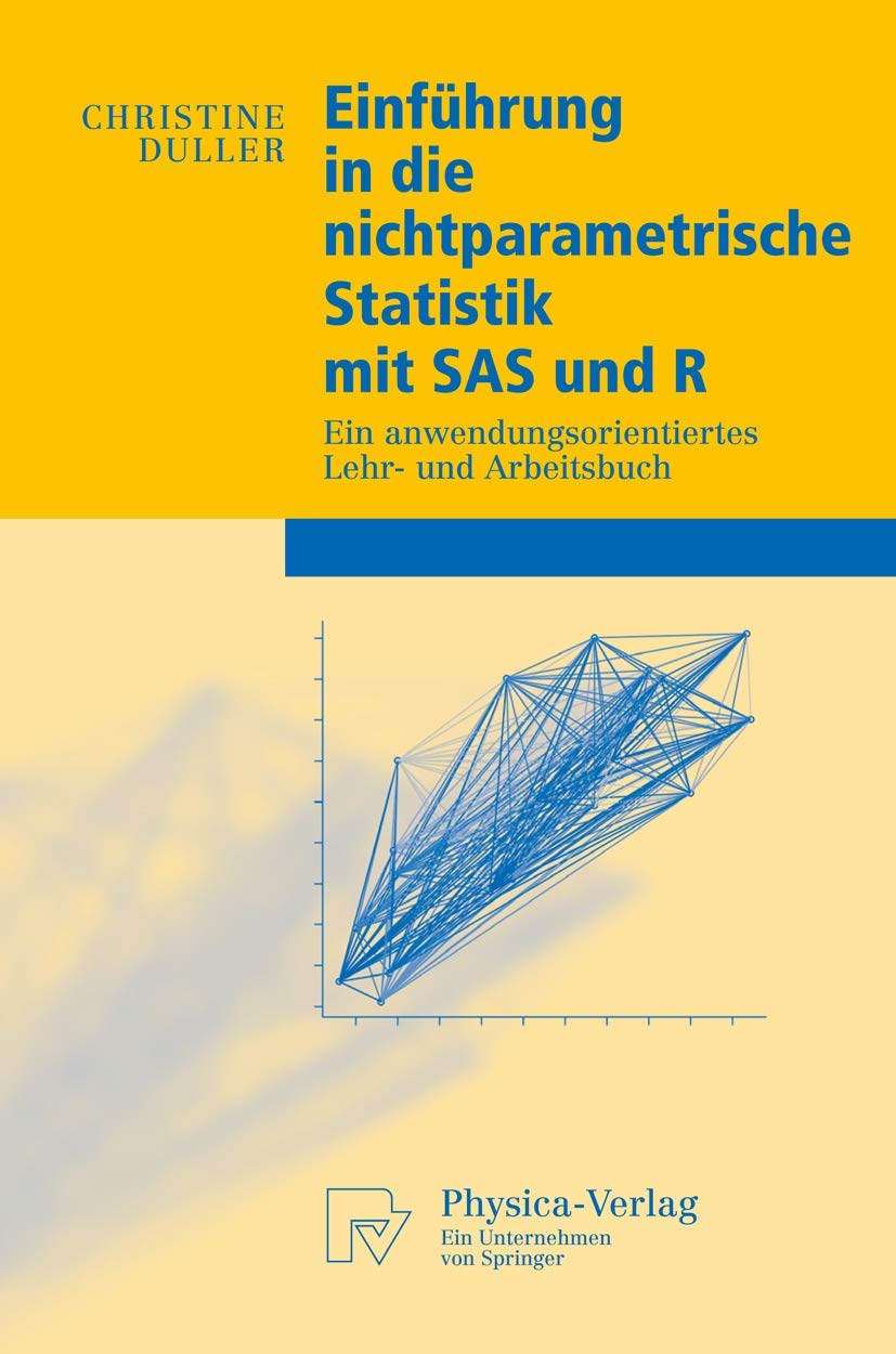 Einführung in die nichtparametrische Statistik mit SAS und R: Ein anwendungsorientiertes Lehr- und Arbeitsbuch Law