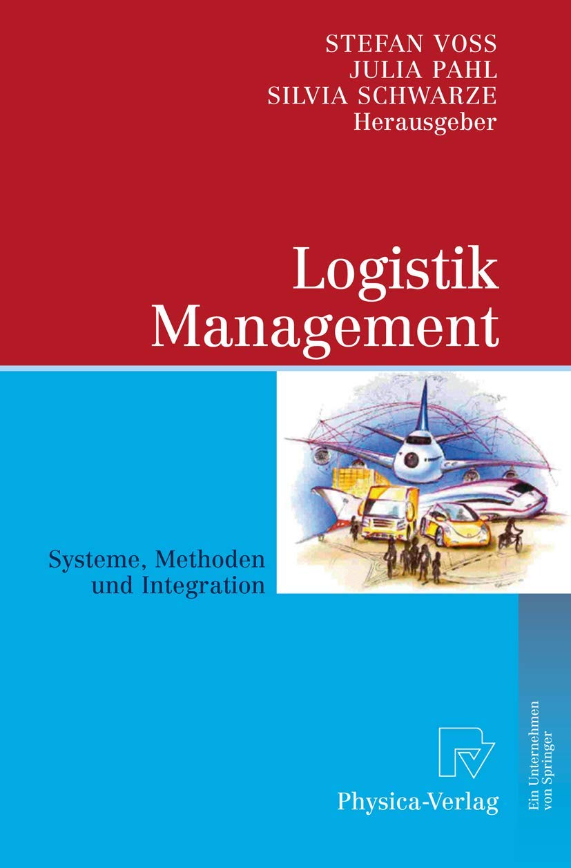 Logistik Management: Systeme, Methoden, Integration Law