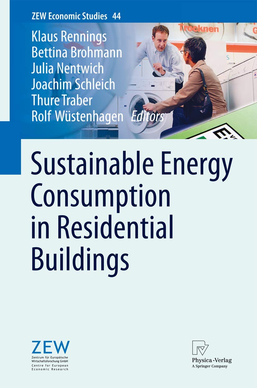 Sustainable Energy Consumption in Residential Buildings (ZEW Economic Studies, 44, Band 44) Law