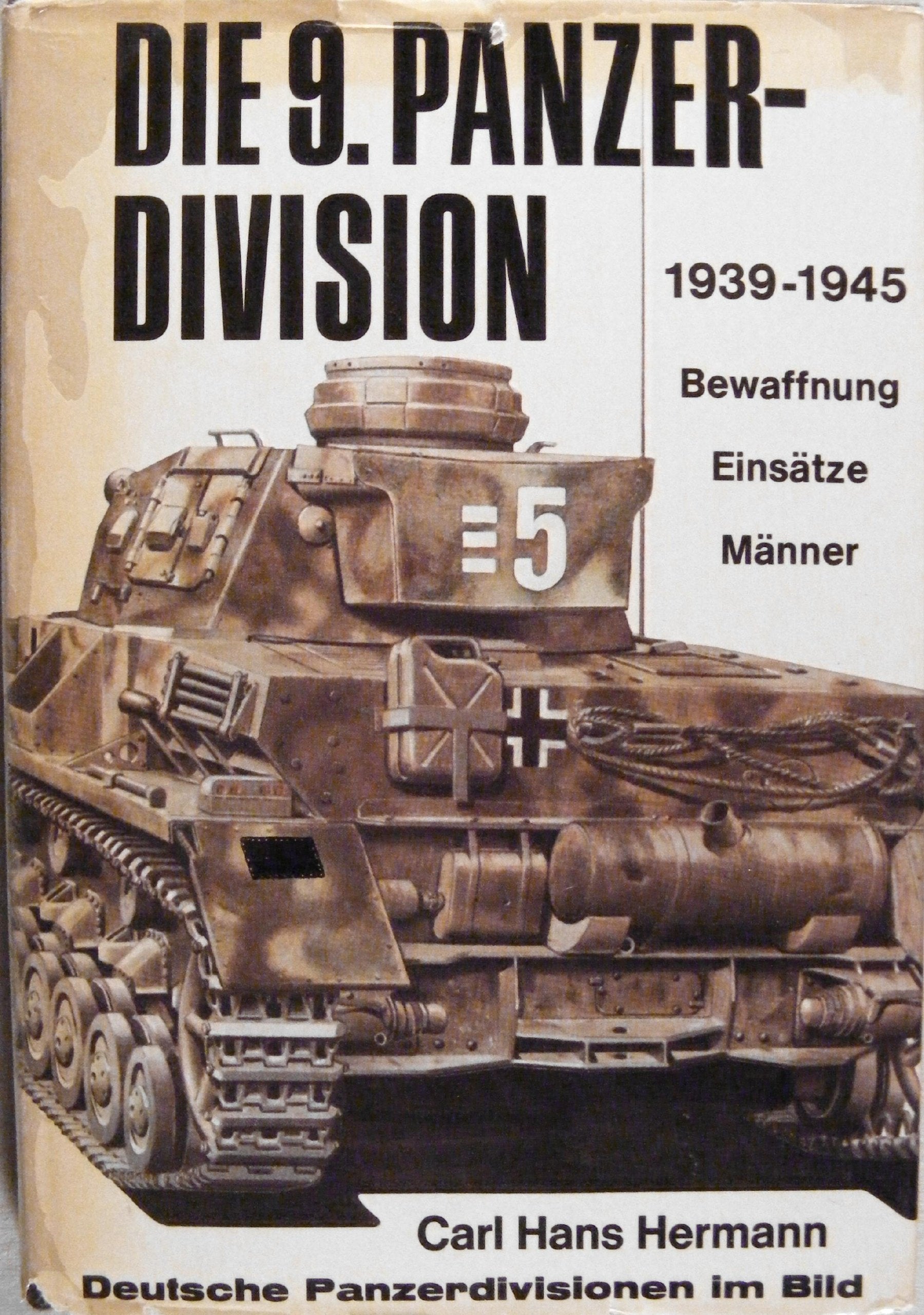 Die 9. Panzerdivision 1939-1945. Bewaffnung, Einsätze, Männer Leisure, Home & Garden