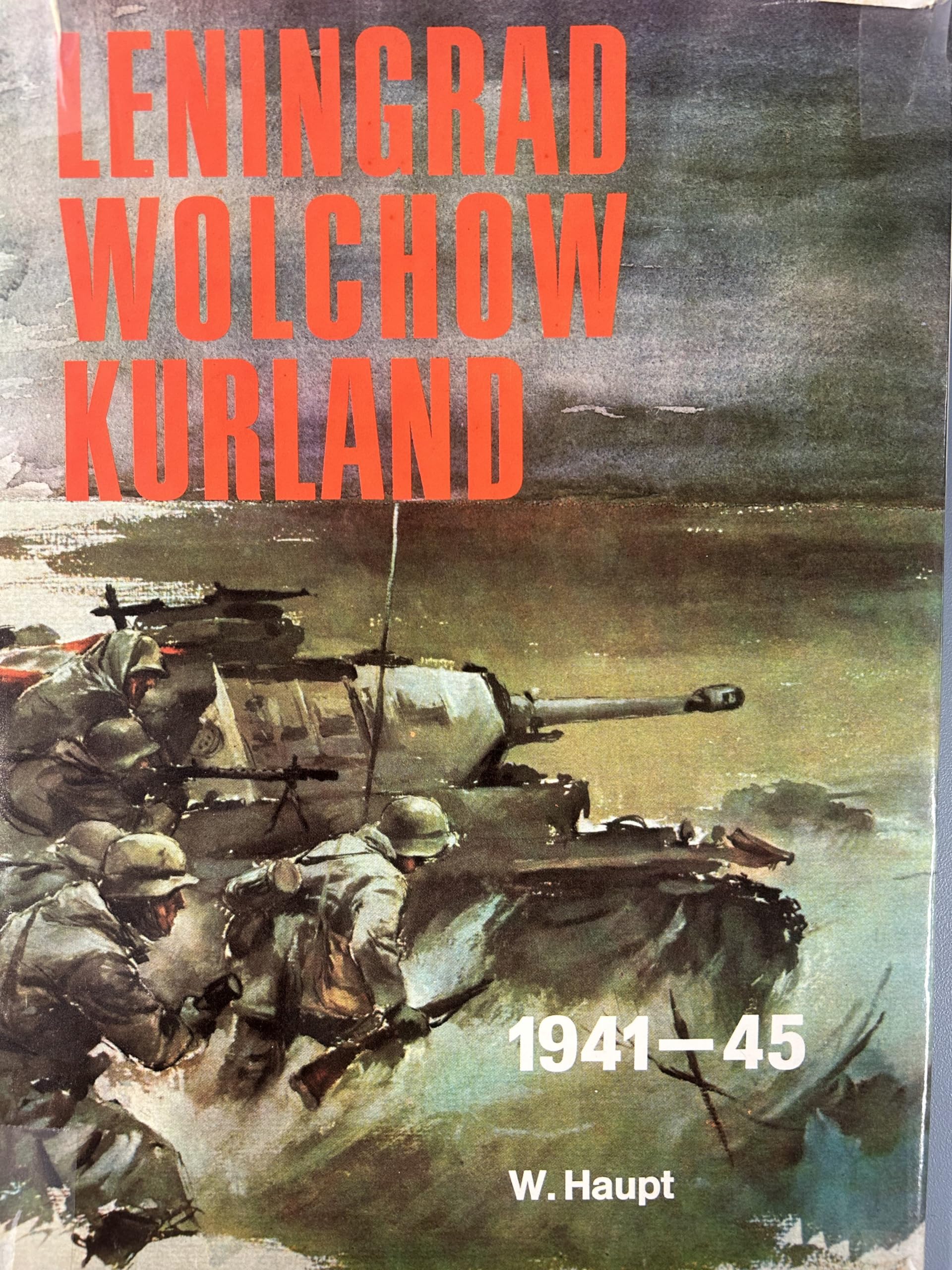 Leningrad, Wolchow, Kurland. Bildbericht der Heeresgruppe Nord 1941 - 1945 Books