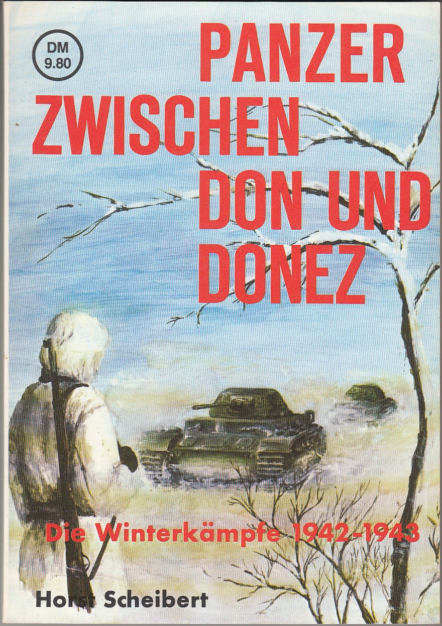Panzer zwischen Don und Donez. Die Winterkämpfe 1942/1943 Politics & History