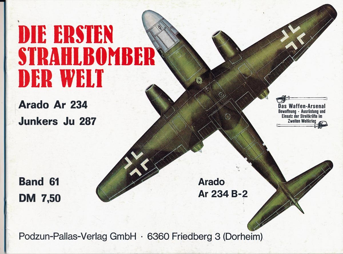Die ersten Strahlbomber der Welt. Arado Ar 234 und Junkers Ju 287 Business & Technology