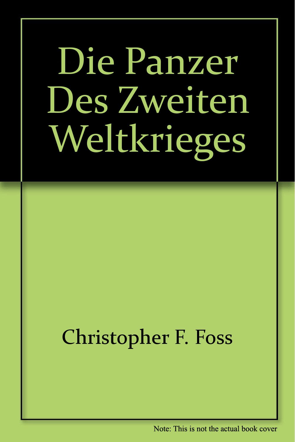 Die Panzer des Zweiten Weltkrieges Second-hand books on film, art and culture