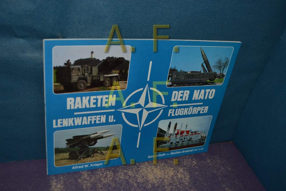 Raketen der NATO: Lenkwaffen und Flugkörper (Waffen-Arsenal, Sonderh.) Film, Art & Culture
