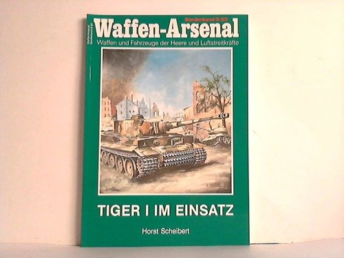 Tiger I im Einsatz. Waffen und Fahrzeuge der Heere und Luftstreitkräfte Film, Art & Culture