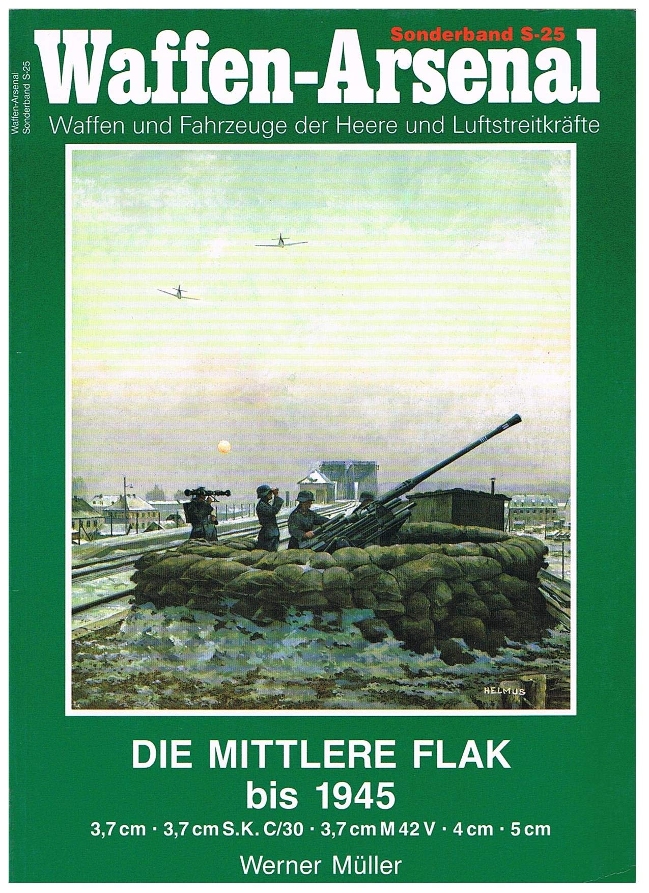 Die mittlere Flak bis 1945: 3,7 cm, 3,7 cm S.K. C/30, 3,7 cm M 42 V, 4 cm, 5 cm Film, Art & Culture
