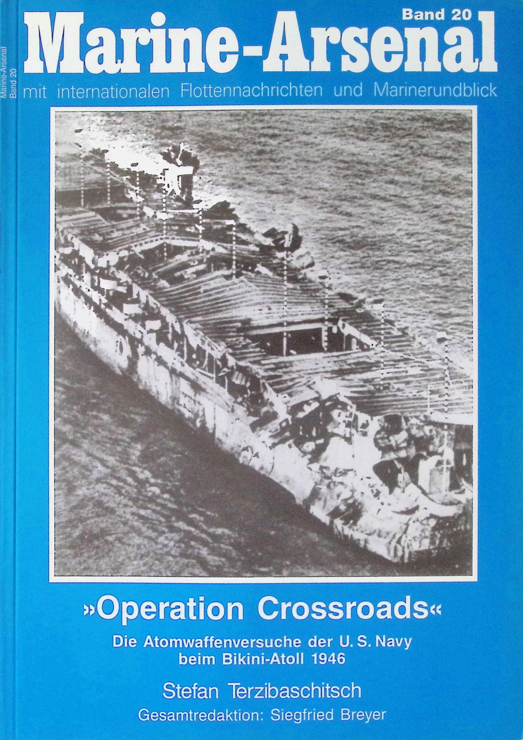 Operation Crossroads: Die Atomwaffenversuche der U.S. Navy beim Bikini-Atoll 1946 Film, Art & Culture