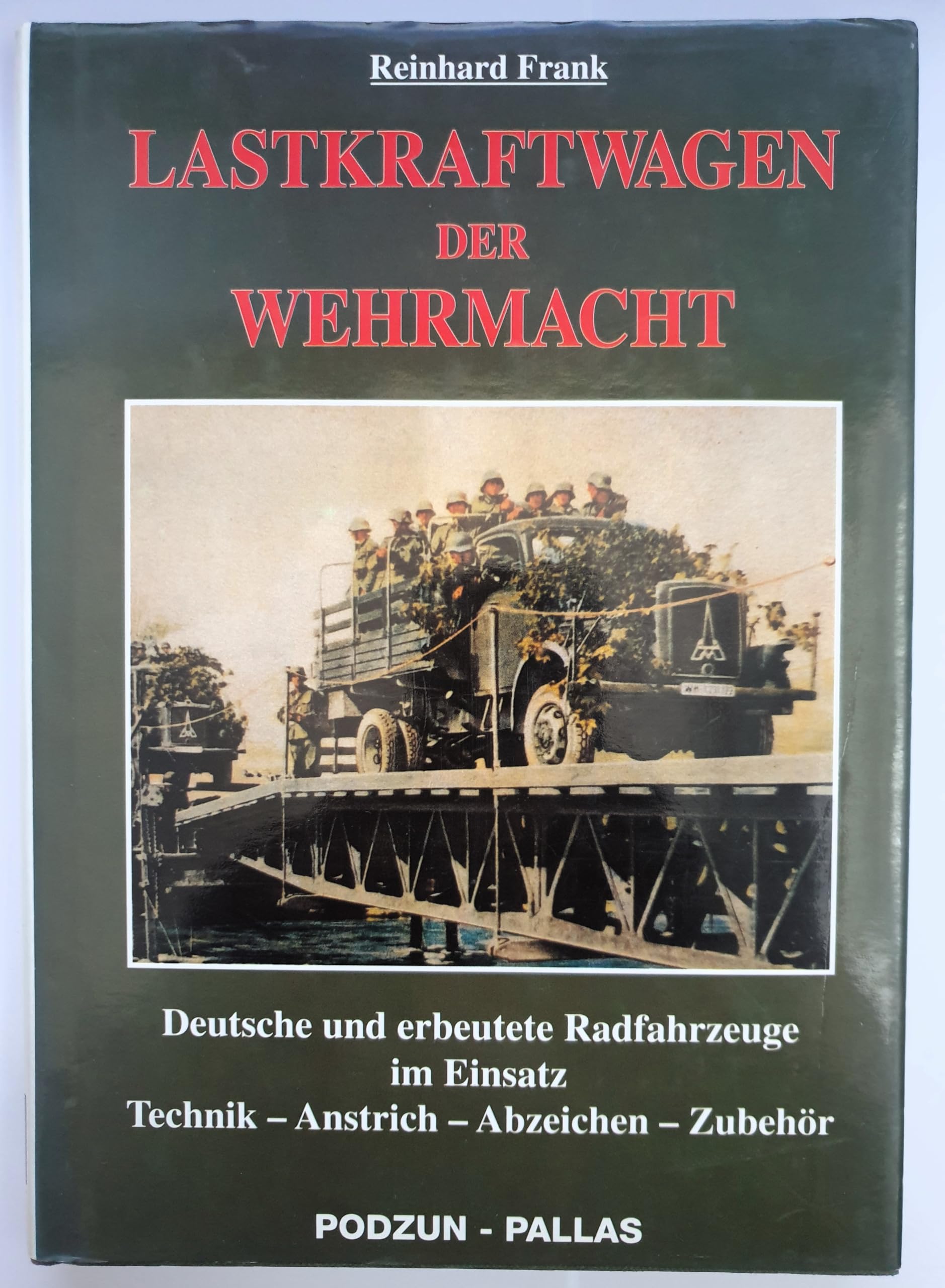 Lastkraftwagen der Wehrmacht. Deutsche und erbeutete Radfahrzeuge im Einsatz: Technik - Anstrich - Abzeichen - Zubehör. Geschichte und Gliederung der Nachschubtruppen Film, Art & Culture