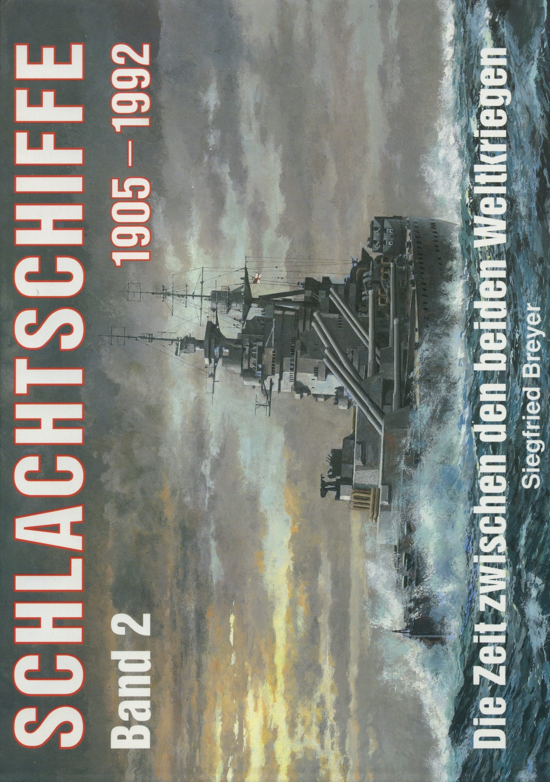 Schlachtschiffe 1905-1992, in 3 Bdn., Bd.2, Die Zeit zwischen den beiden Weltkriegen Business & Technology