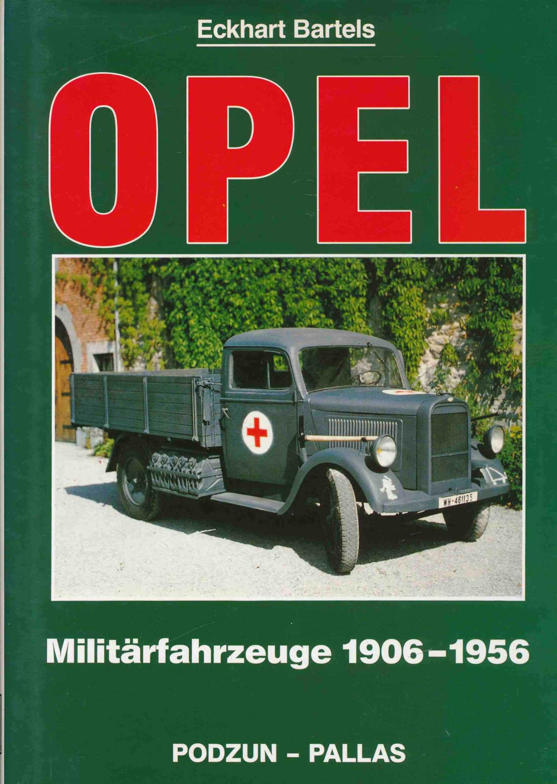 Opel Militärfahrzeuge 1906 - 1956 Film, Art & Culture
