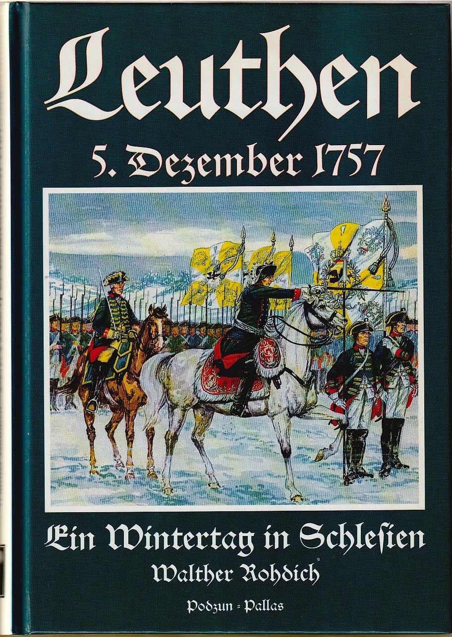 Leuthen, 5. Dezember 1757. Ein Wintertag in Schlesien Politics & History