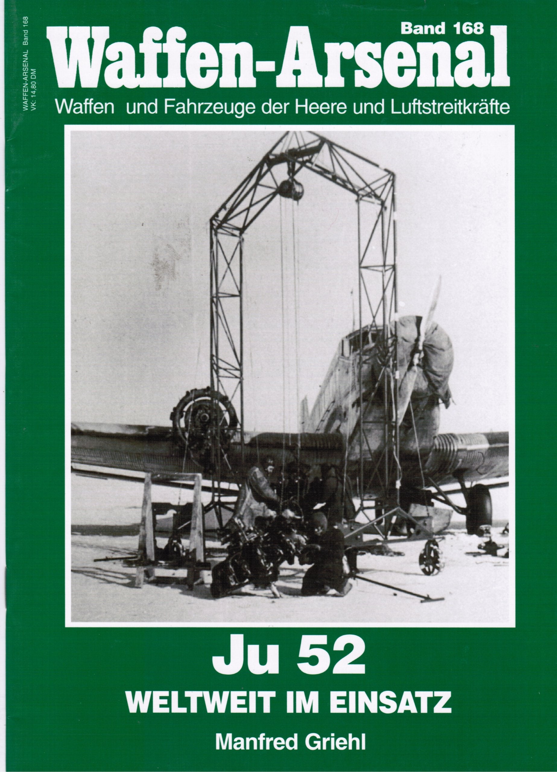 Waffen-Arsenal Band 168. Die Ju 52 Weltweit im Einsatz Film, Art & Culture
