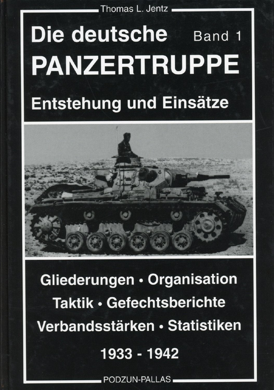 Die deutsche Panzertruppe, Bd.1, 1933-1942 Business & Technology