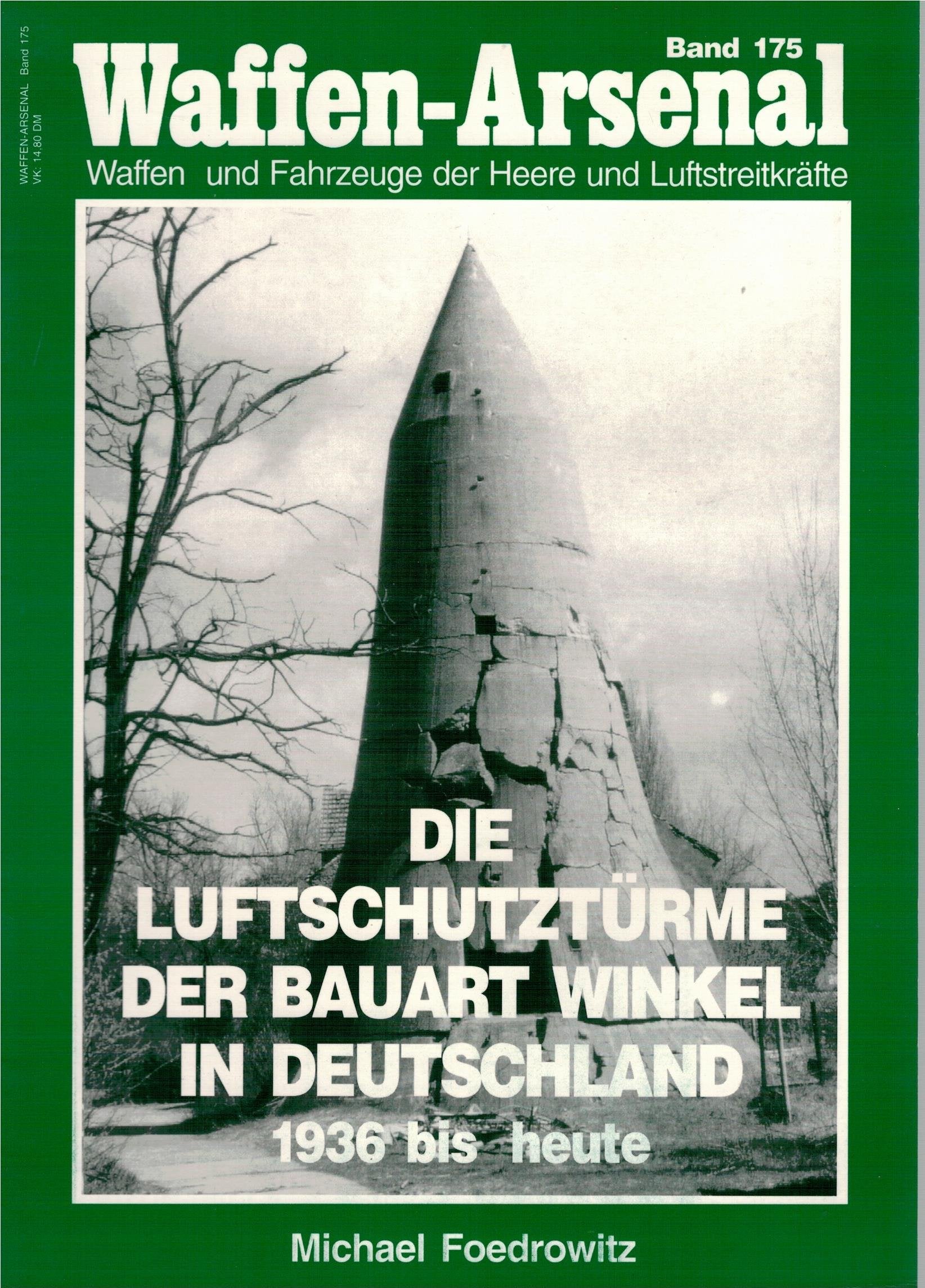 Waffen-Arsenal 175: Luftschutztürme der Bauart Winkel 1934-1945 Architecture